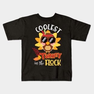 Coolest turkey in the flock funny thanksgiving gift idea Kids T-Shirt